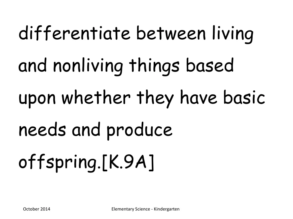 differentiate between living and nonliving things