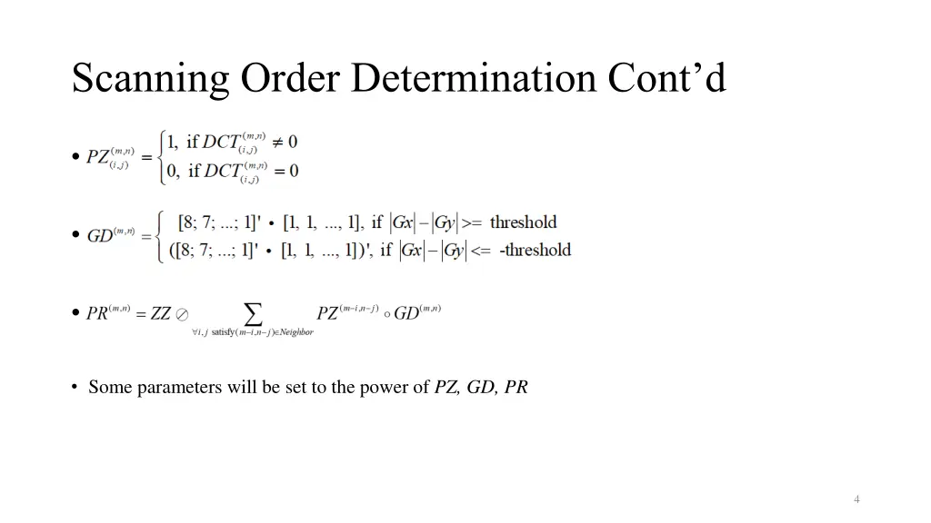 scanning order determination cont d