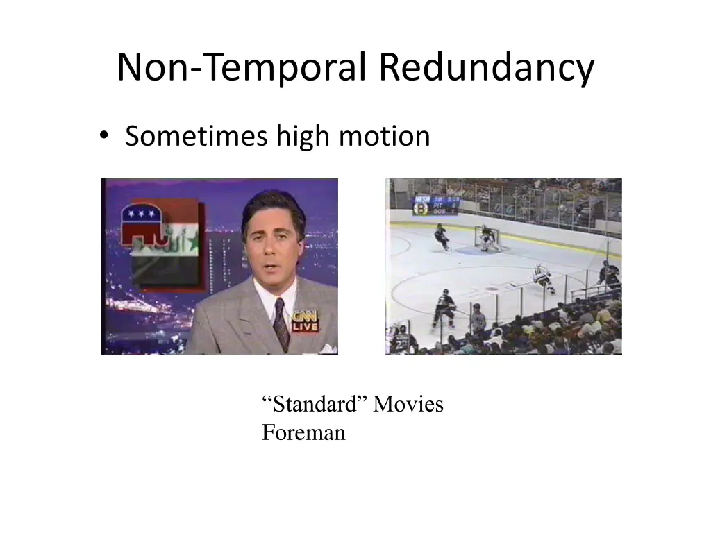 non temporal redundancy