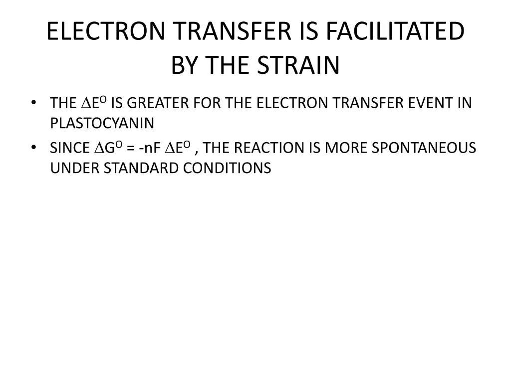 electron transfer is facilitated by the strain