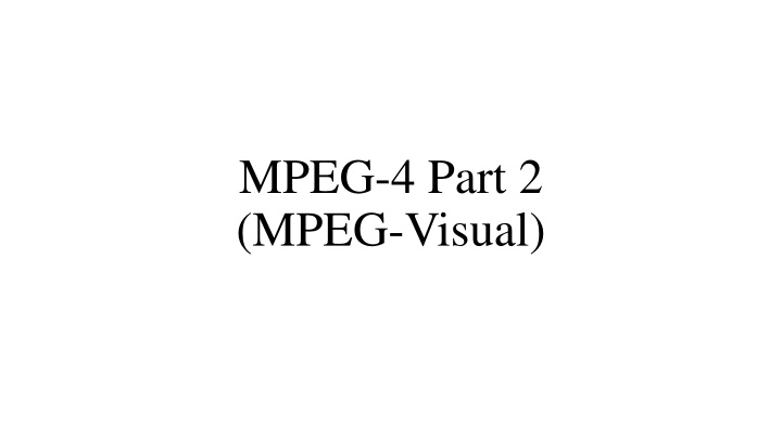 mpeg 4 part 2 mpeg visual