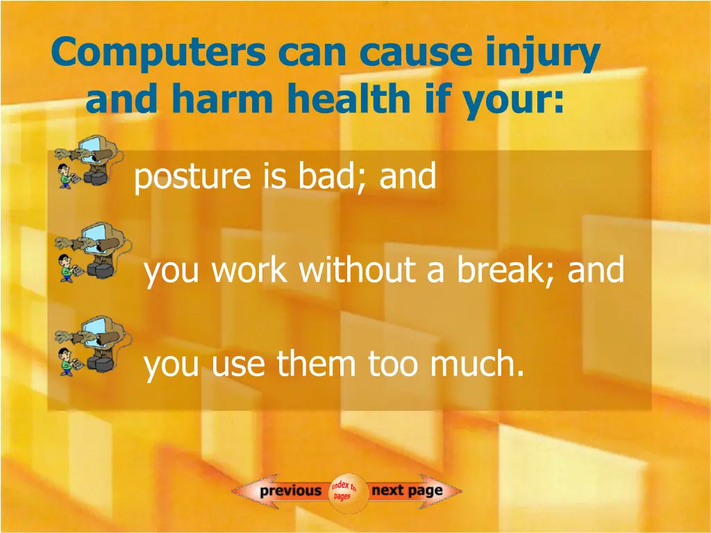 computers can cause injury and harm health if your