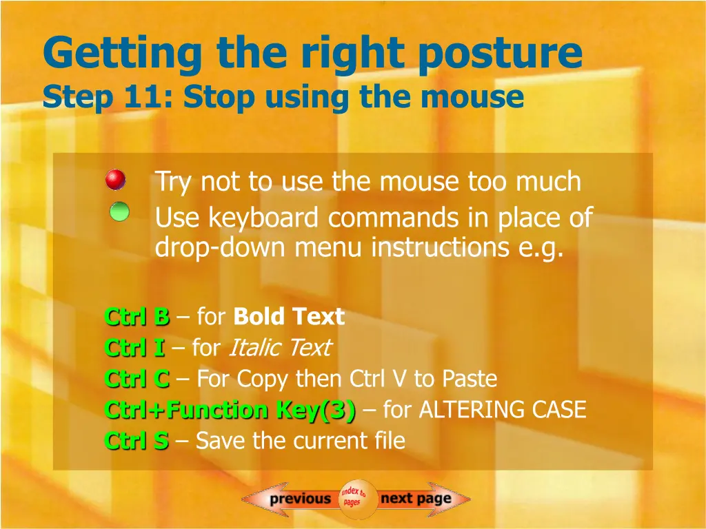 getting the right posture step 11 stop using