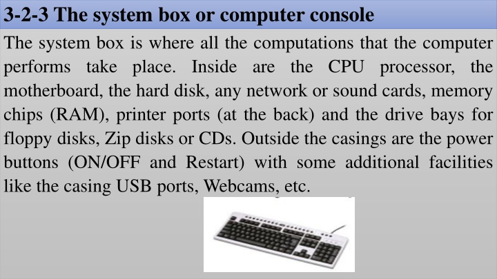 3 2 3 the system box or computer console