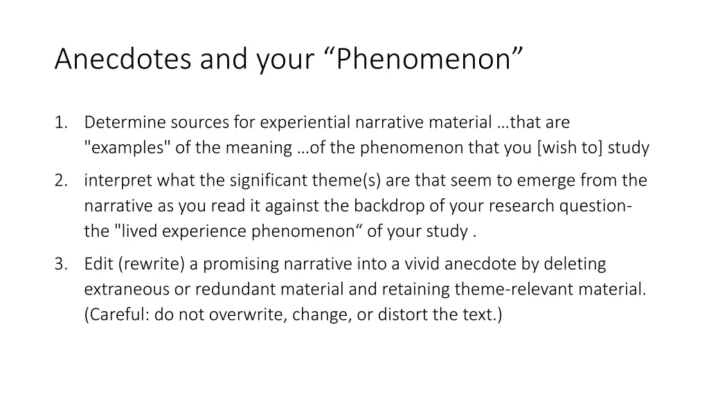 anecdotes and your phenomenon