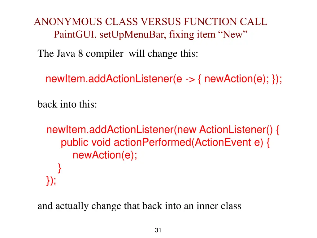 anonymous class versus function call paintgui