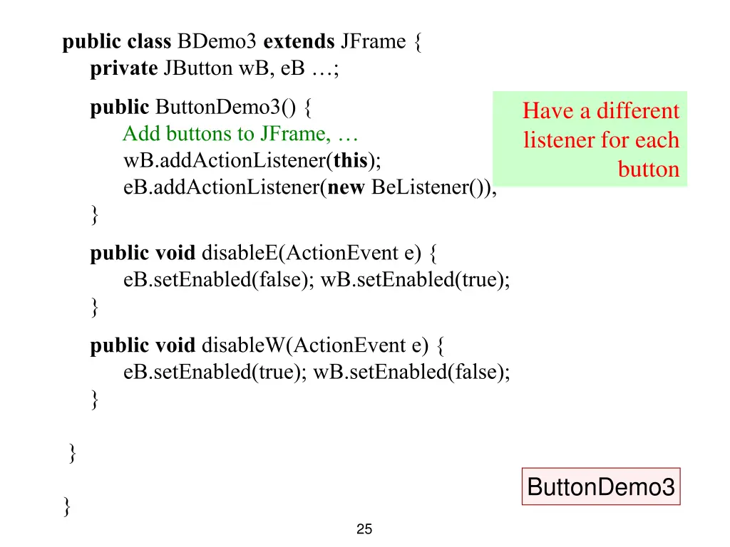 public class bdemo3 extends jframe private