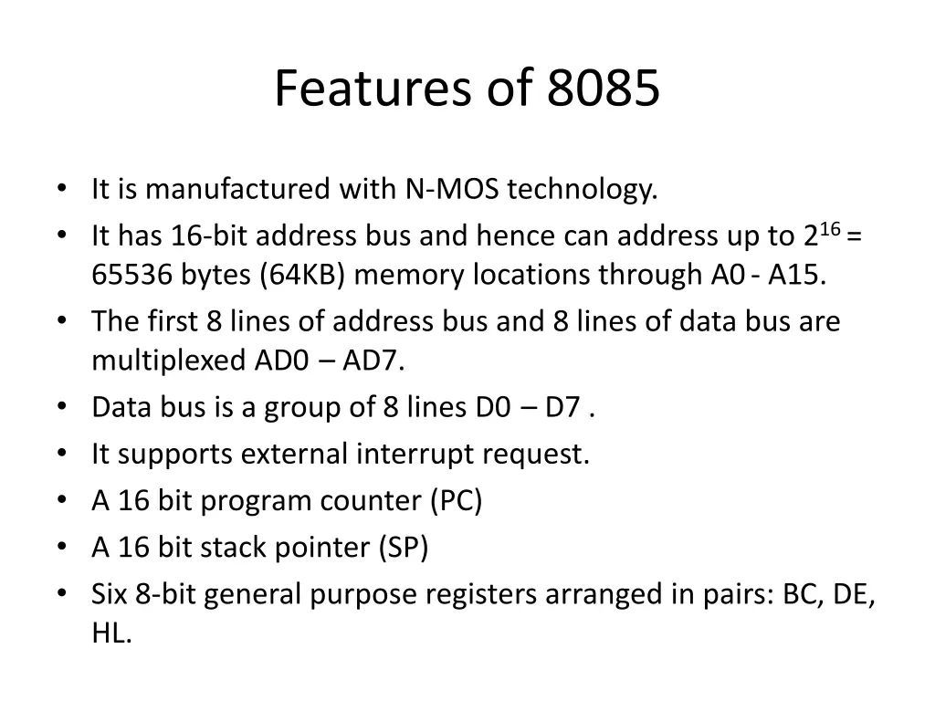 features of 8085