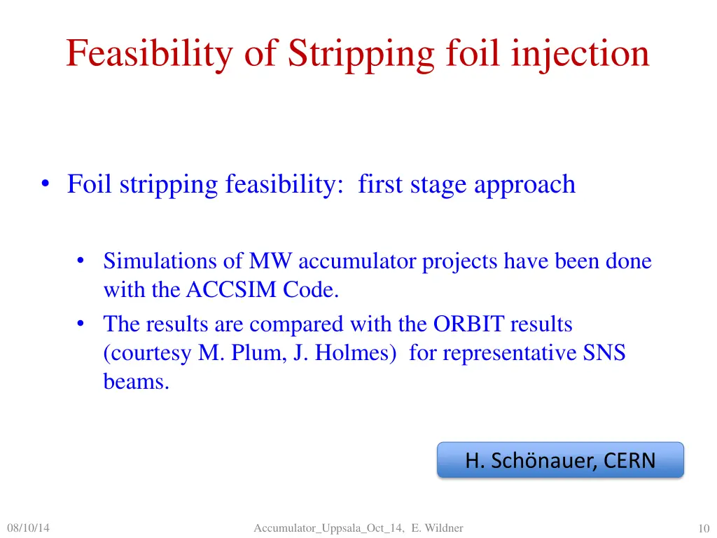 feasibility of stripping foil injection