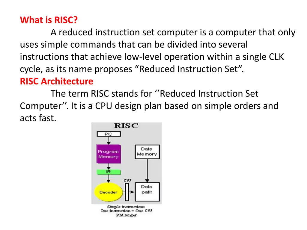 what is risc uses simple commands that