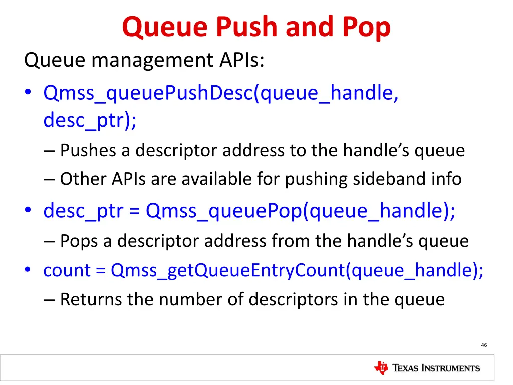 queue push and pop queue management apis qmss