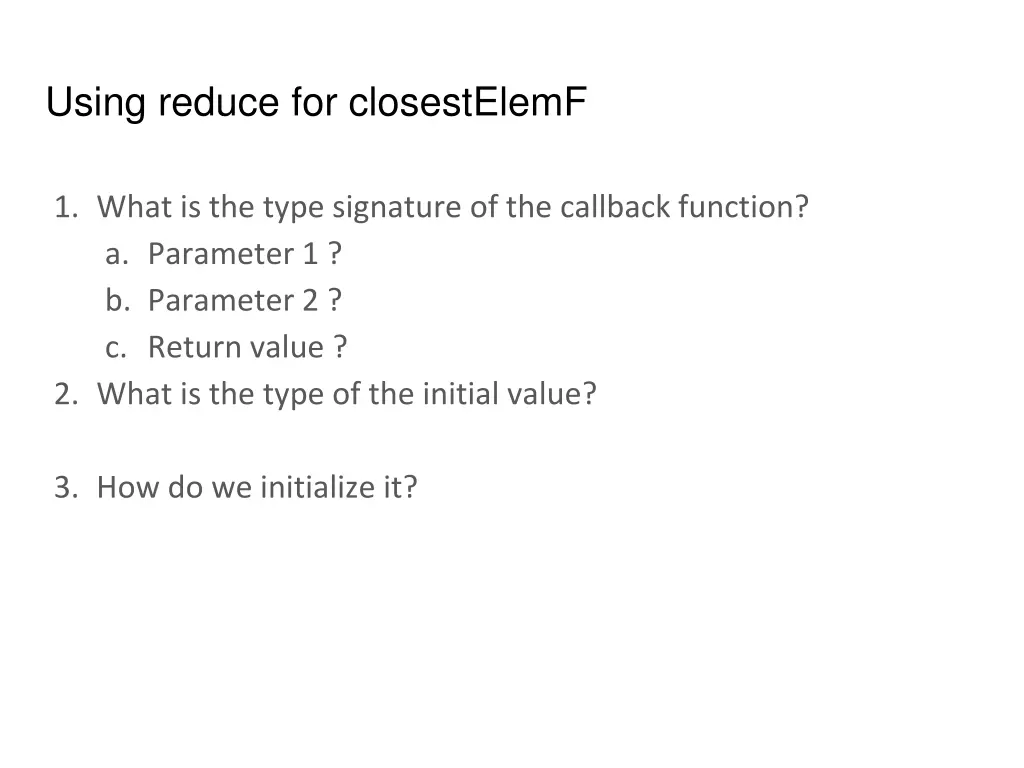 using reduce for closestelemf