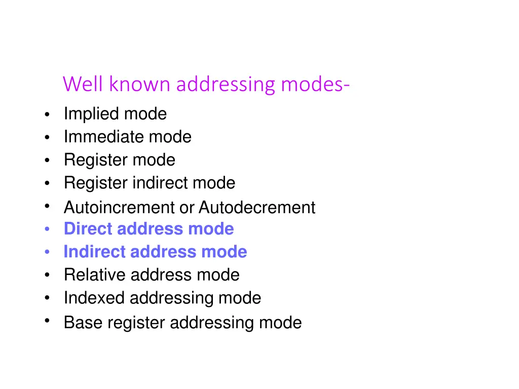 well known addressing modes implied mode