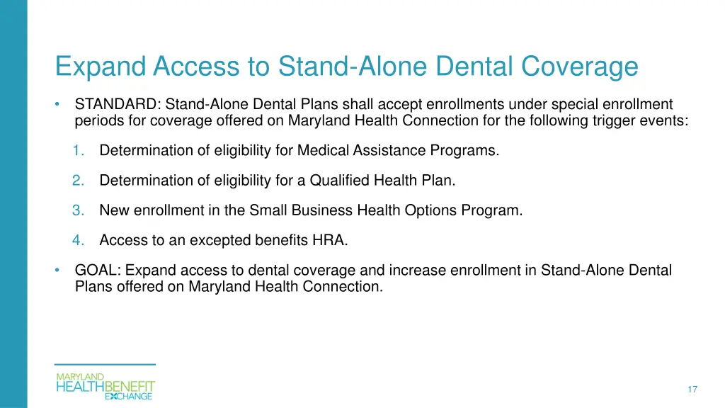 expand access to stand alone dental coverage