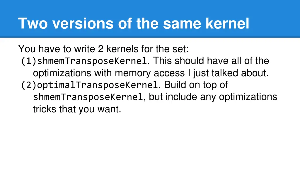 two versions of the same kernel