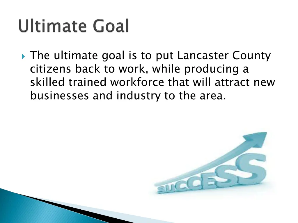 the ultimate goal is to put lancaster county