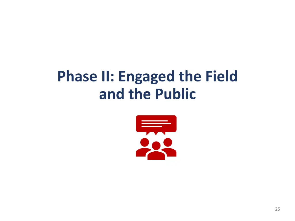 phase ii engaged the field and the public