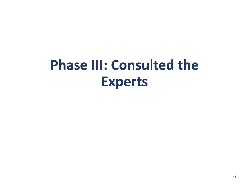 phase iii consulted the experts