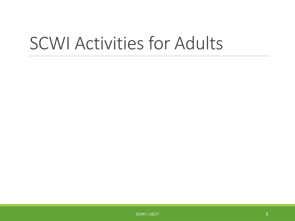 scwi activities for adults