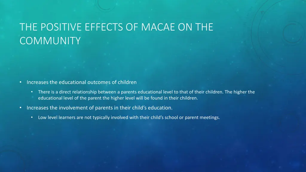 the positive effects of macae on the community 1