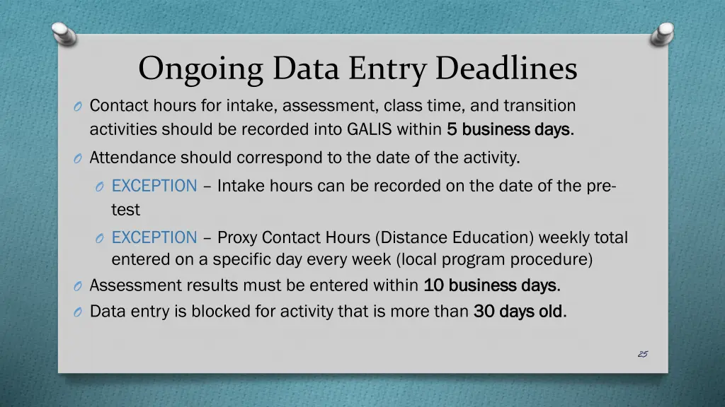 ongoing data entry deadlines o contact hours