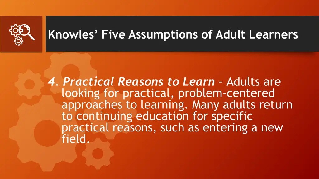 knowles five assumptions of adult learners 4