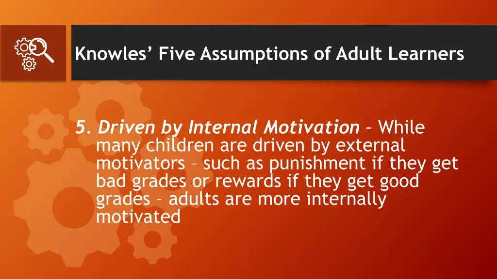 knowles five assumptions of adult learners 5