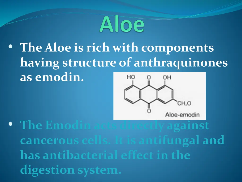 the aloe is rich with components having structure