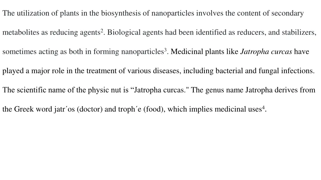 the utilization of plants in the biosynthesis