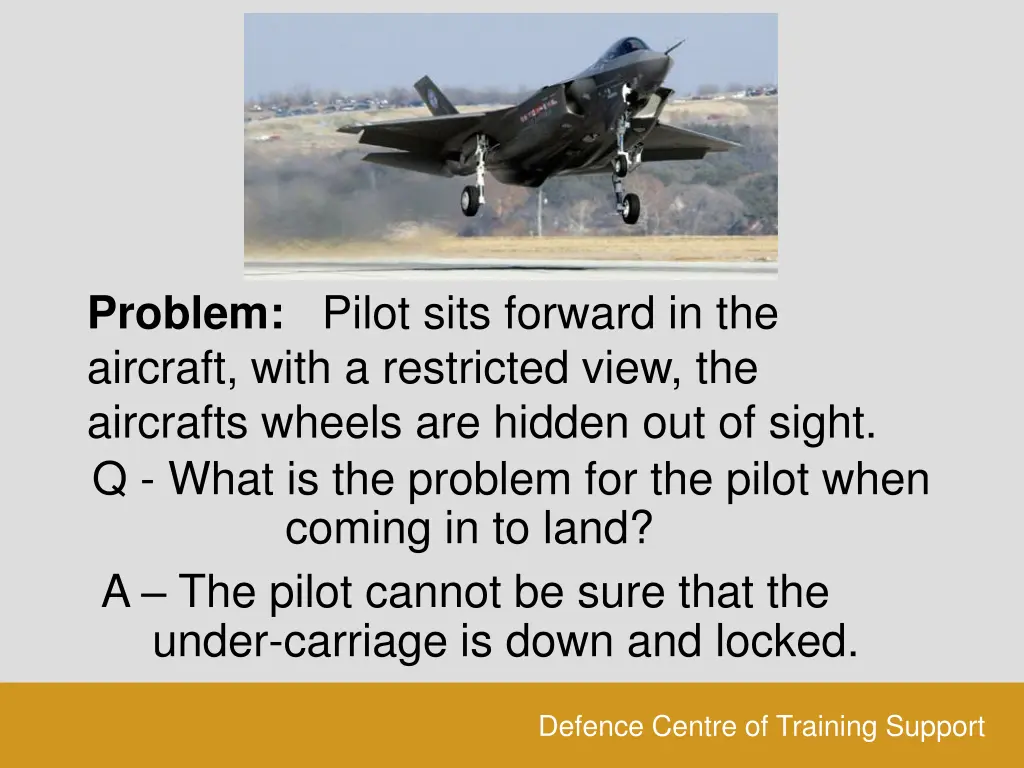 problem pilot sits forward in the aircraft with