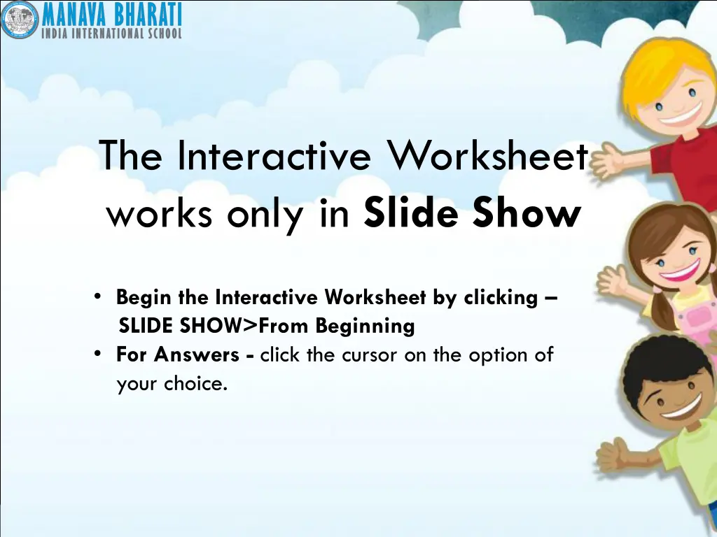 the interactive worksheet works only in slide show