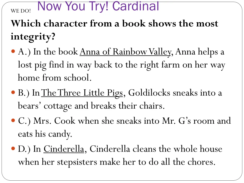 now you try cardinal which character from a book