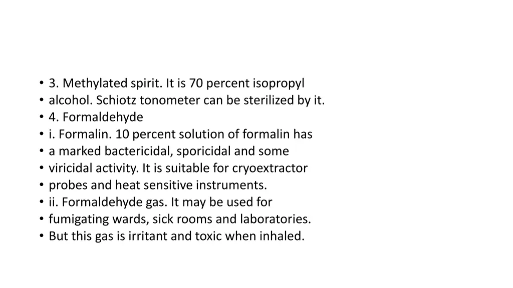 3 methylated spirit it is 70 percent isopropyl