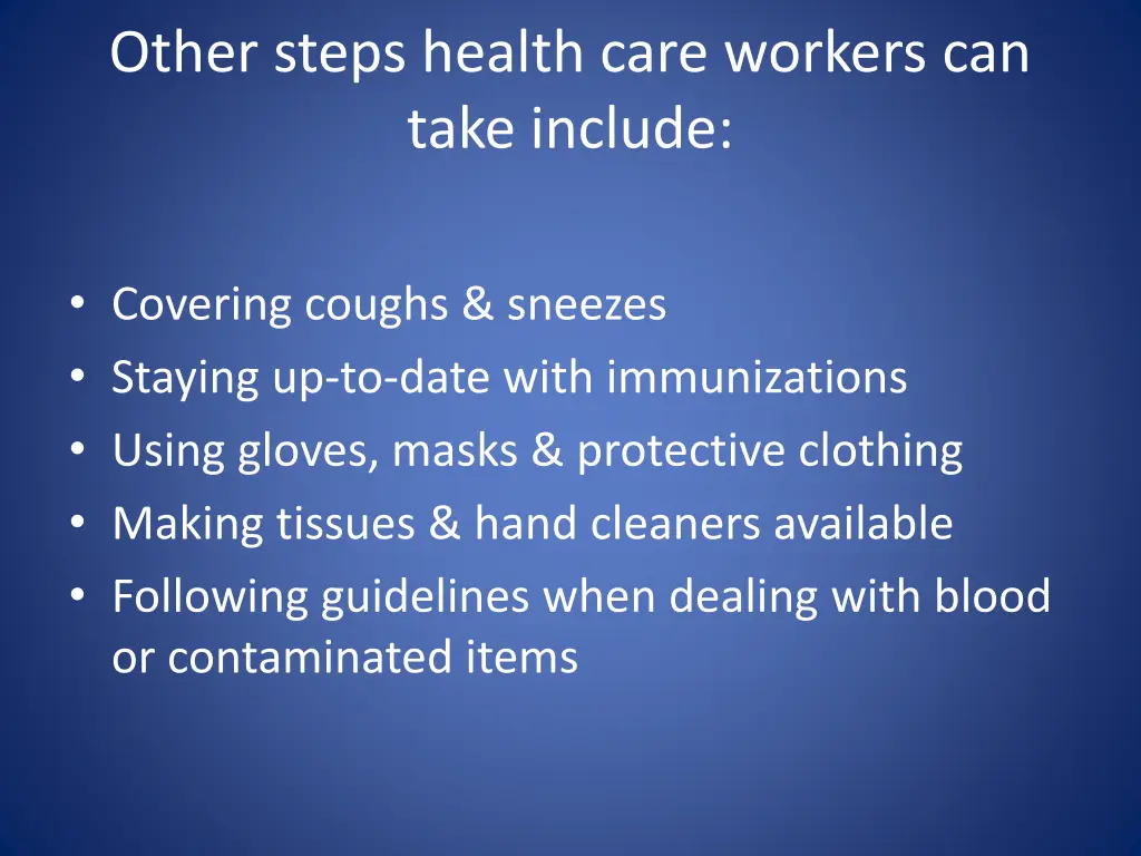 other steps health care workers can take include