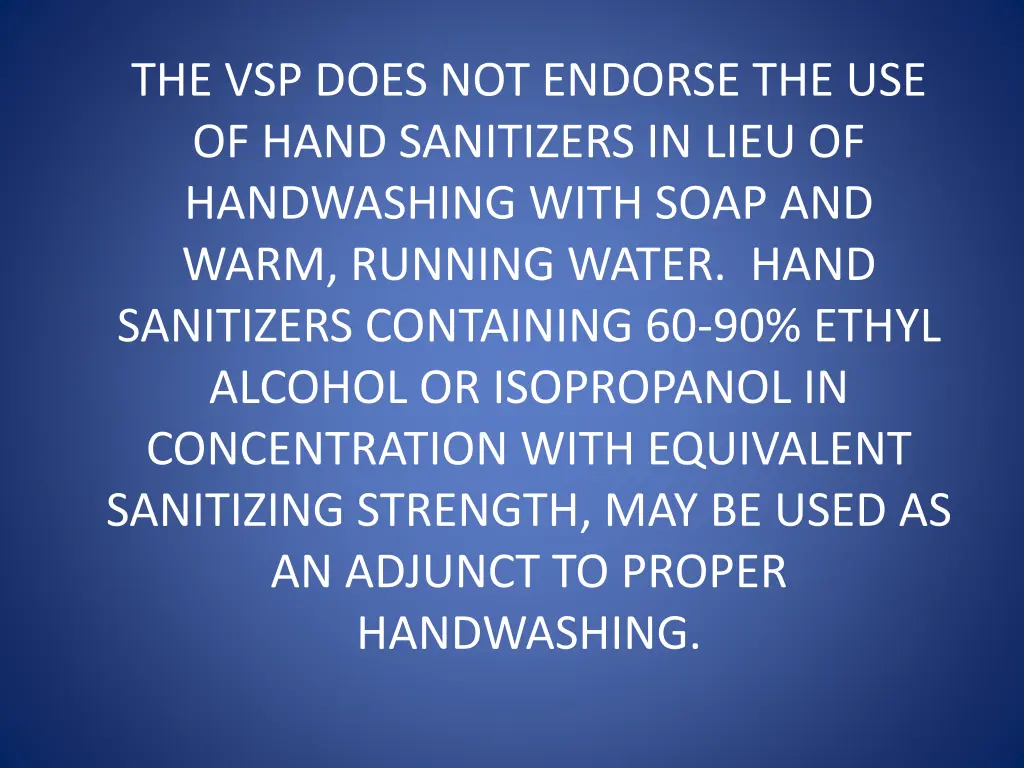 the vsp does not endorse the use of hand