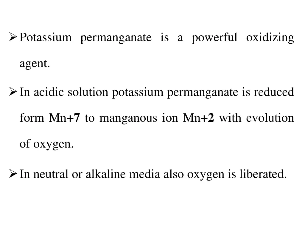 potassium permanganate is a powerful oxidizing