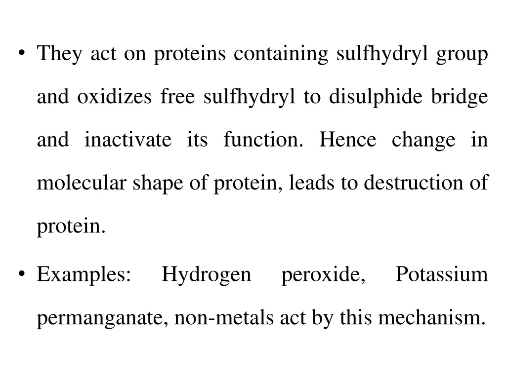 they act on proteins containing sulfhydryl group