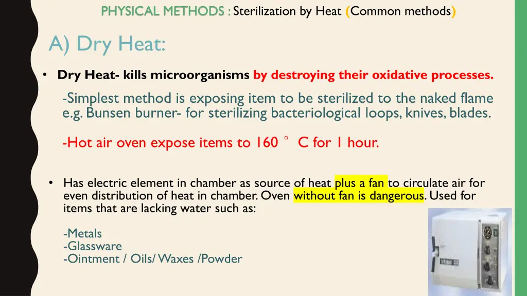 physical methods sterilization by heat common