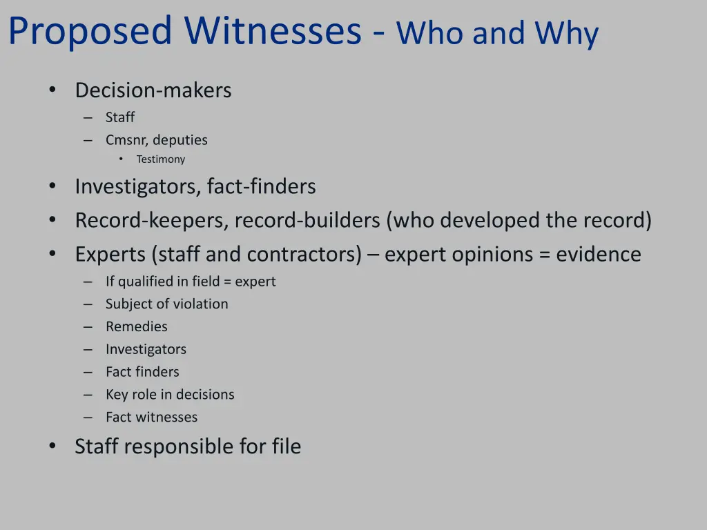 proposed witnesses who and why