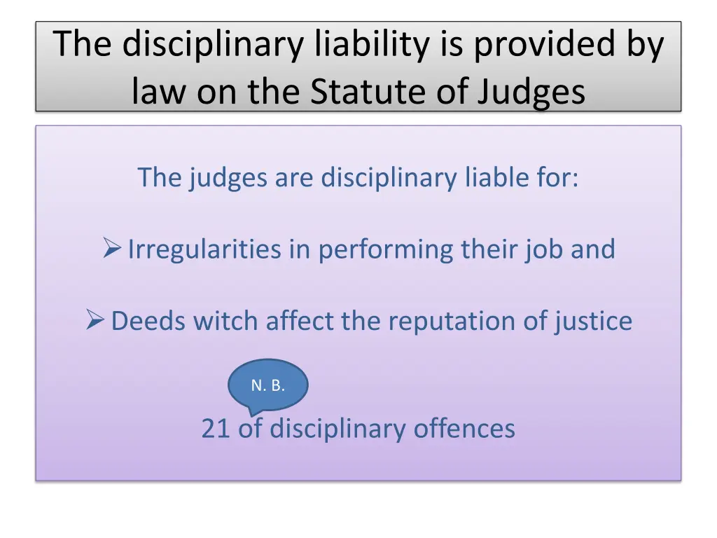 the disciplinary liability is provided