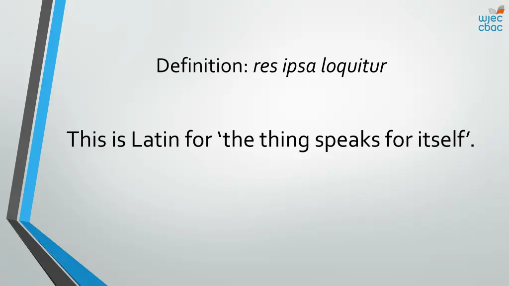 definition res ipsa loquitur