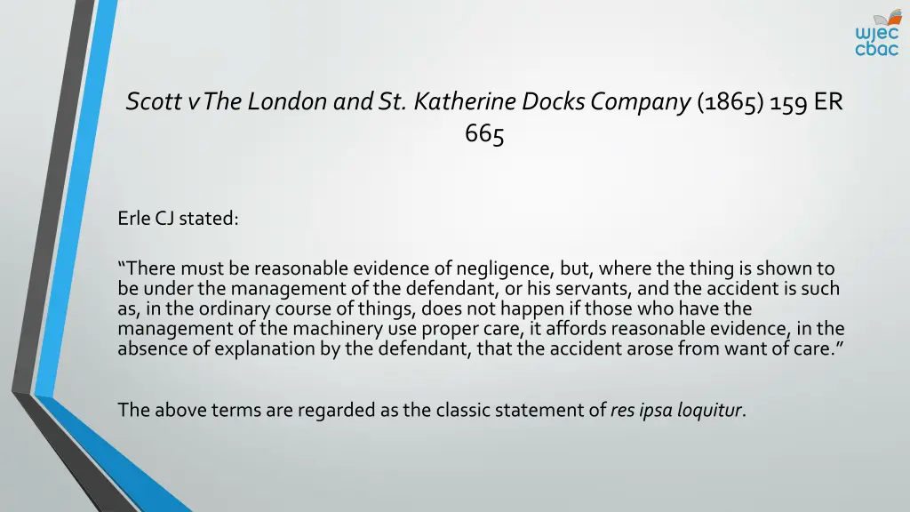 scott v the london and st katherine docks company 1