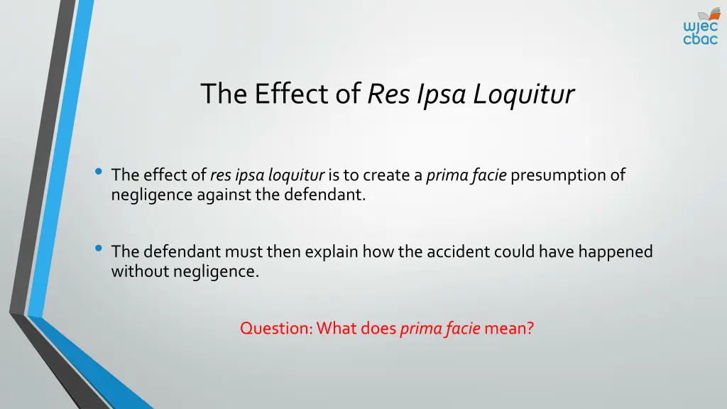 the effect of res ipsa loquitur