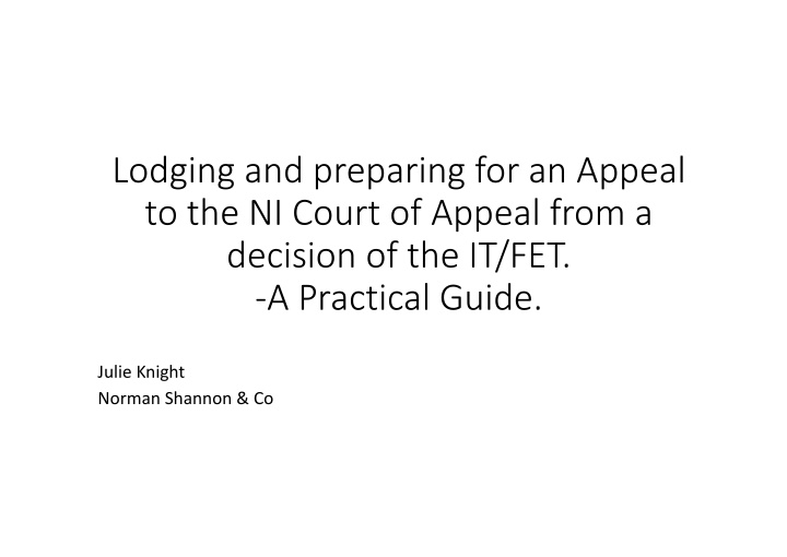 lodging and preparing for an appeal