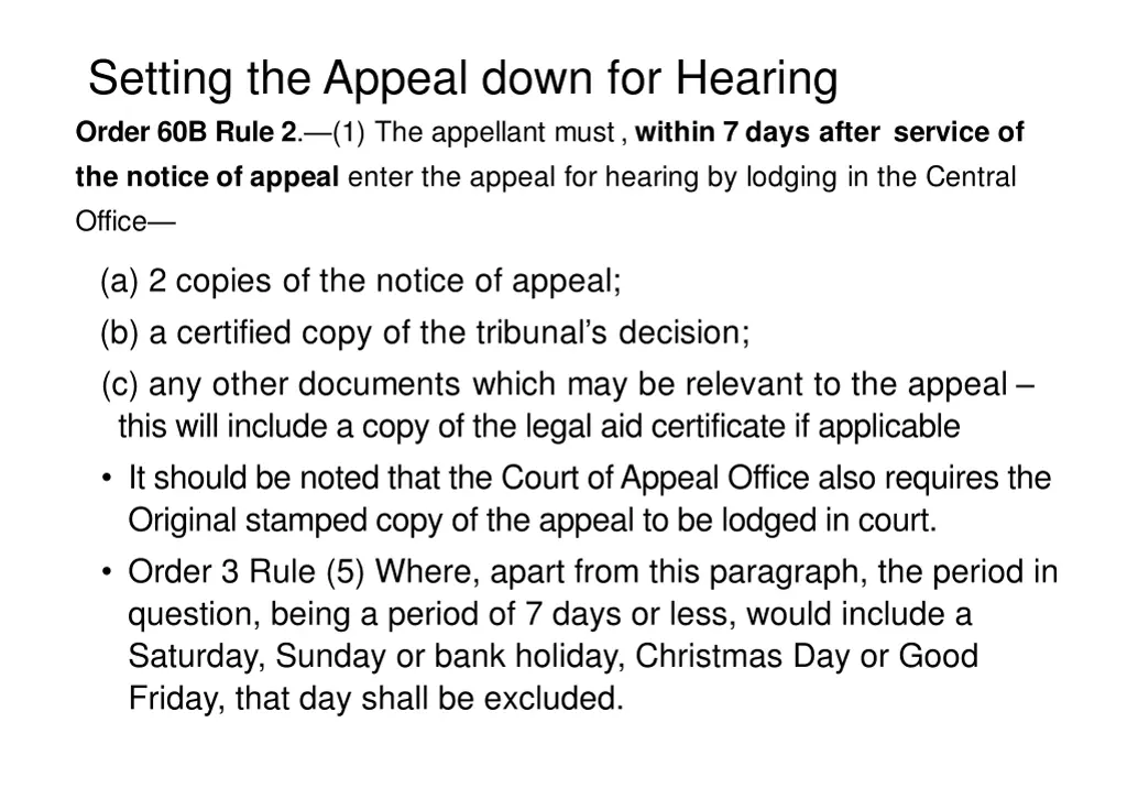 setting the appeal down for hearing order