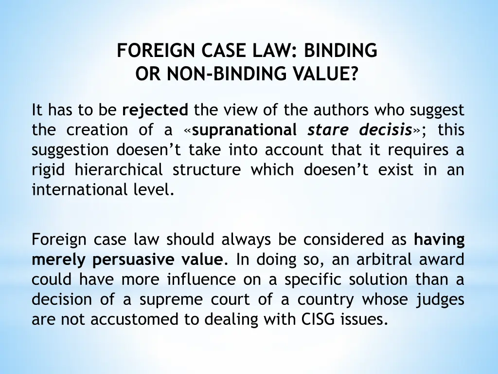 foreign case law binding or non binding value