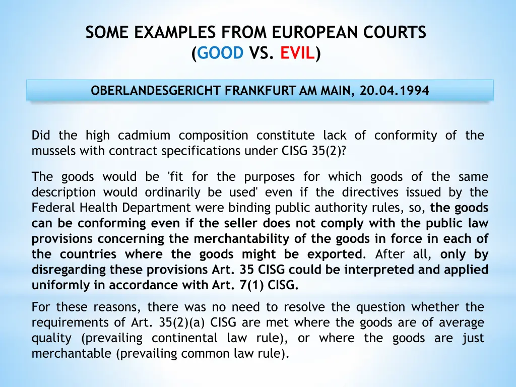 some examples from european courts good vs evil 4