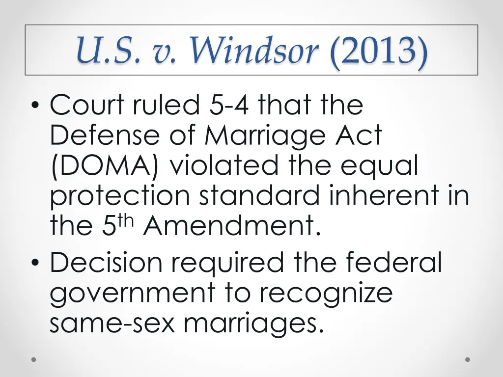 u s v windsor 2013 court ruled 5 4 that