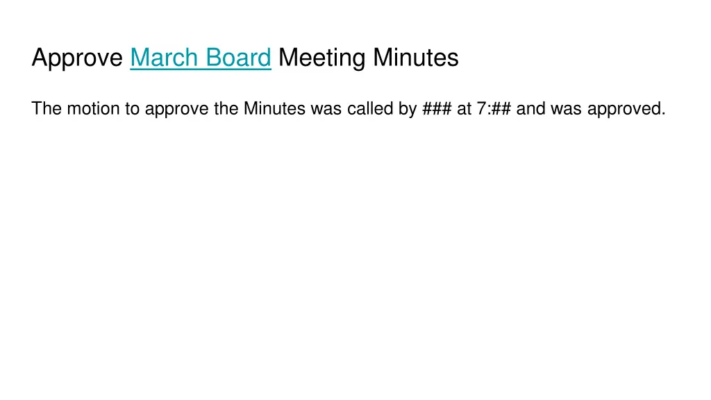 approve march board meeting minutes