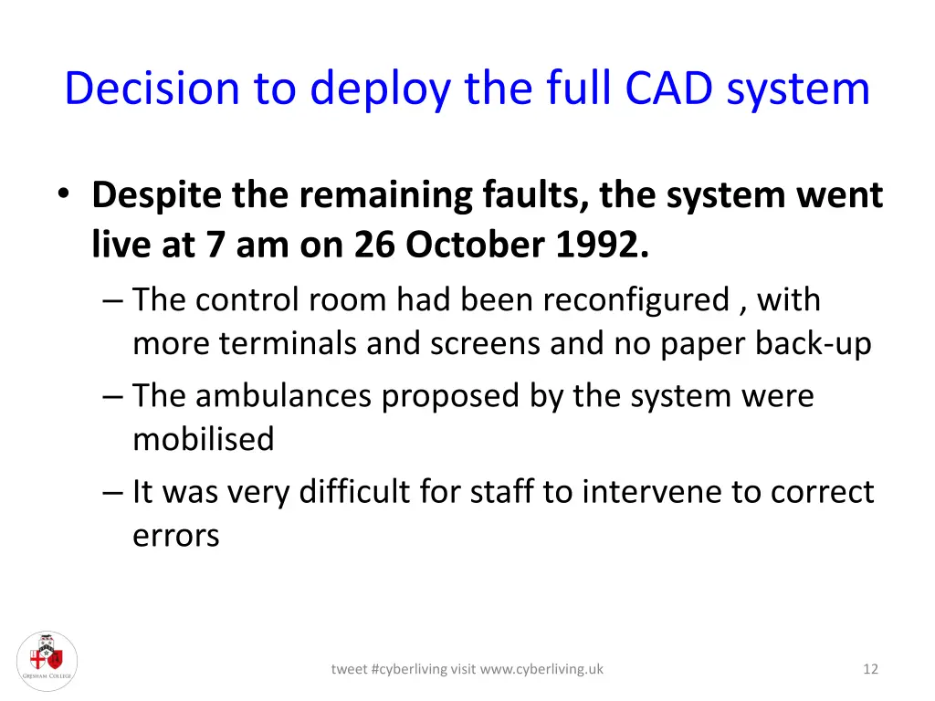 decision to deploy the full cad system